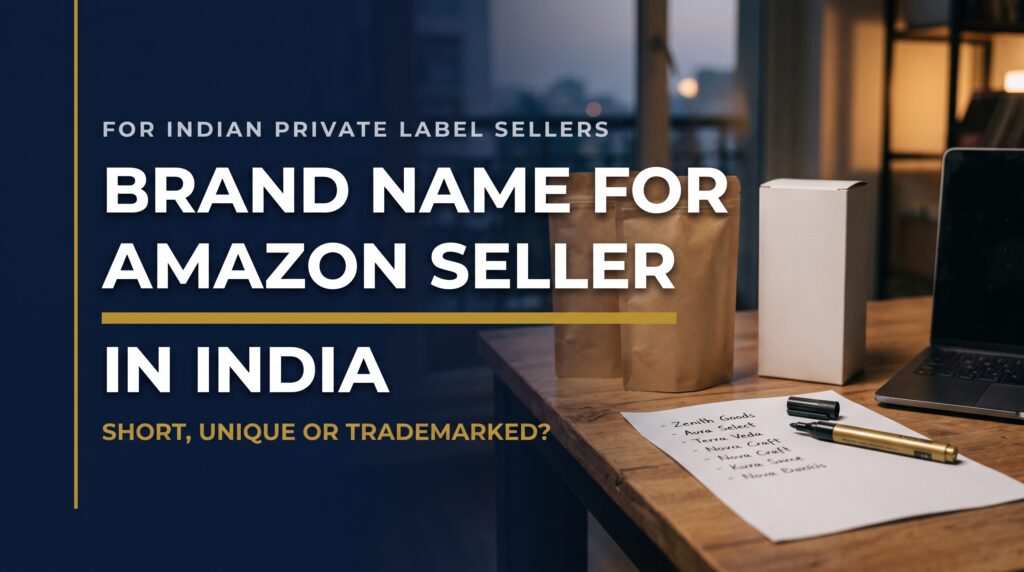 Featured title card on choosing a short, unique and trademarked brand name for Amazon sellers in India