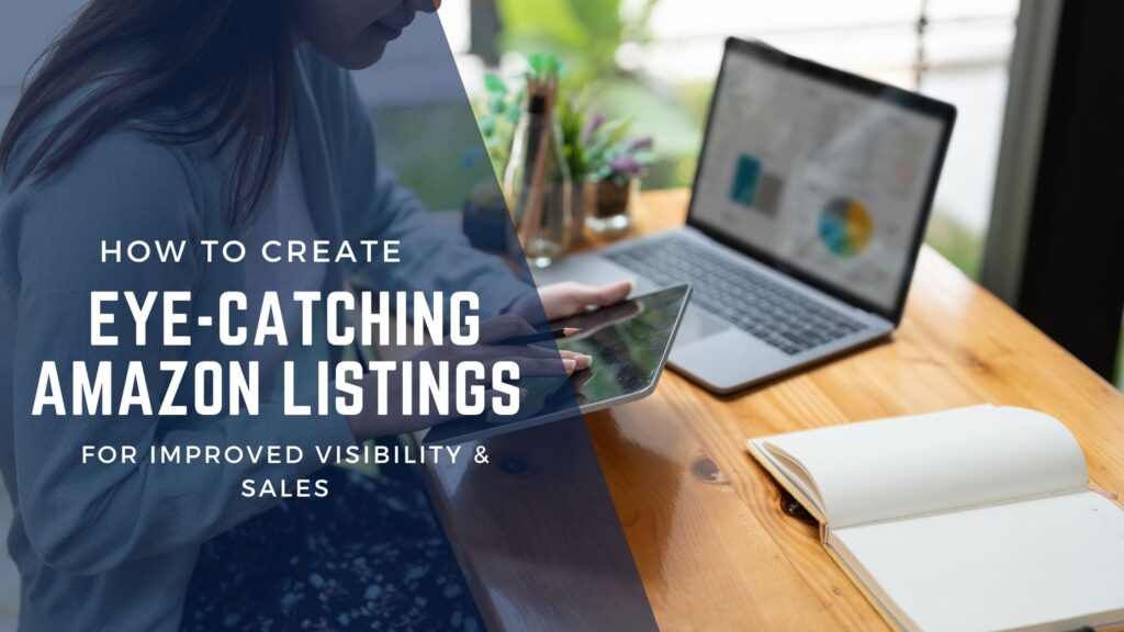 How to Create Amazon Listings That Get More Sales