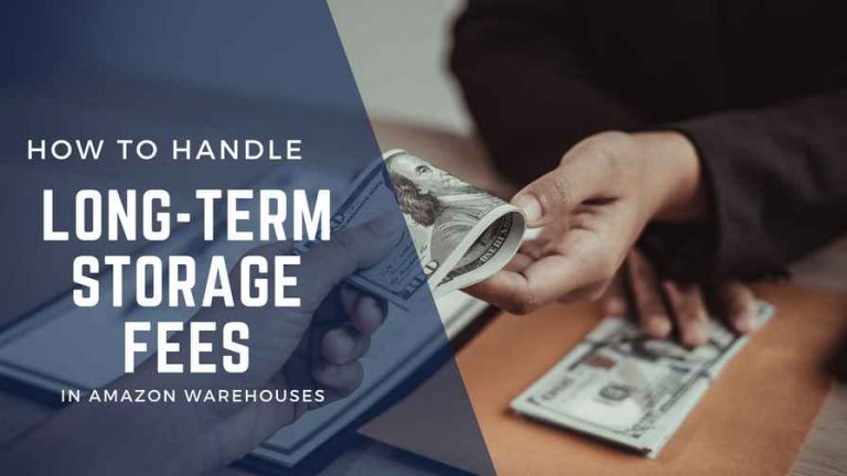 Amazon Long-Term Storage Fees: How to Handle Them