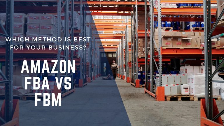 Amazon FBA vs FBM: Which Fulfillment Method Is Best?
