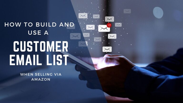 How to Build a Customer Email List Selling on Amazon