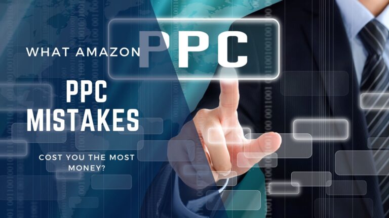 Amazon PPC Mistakes That Cost You the Most Money