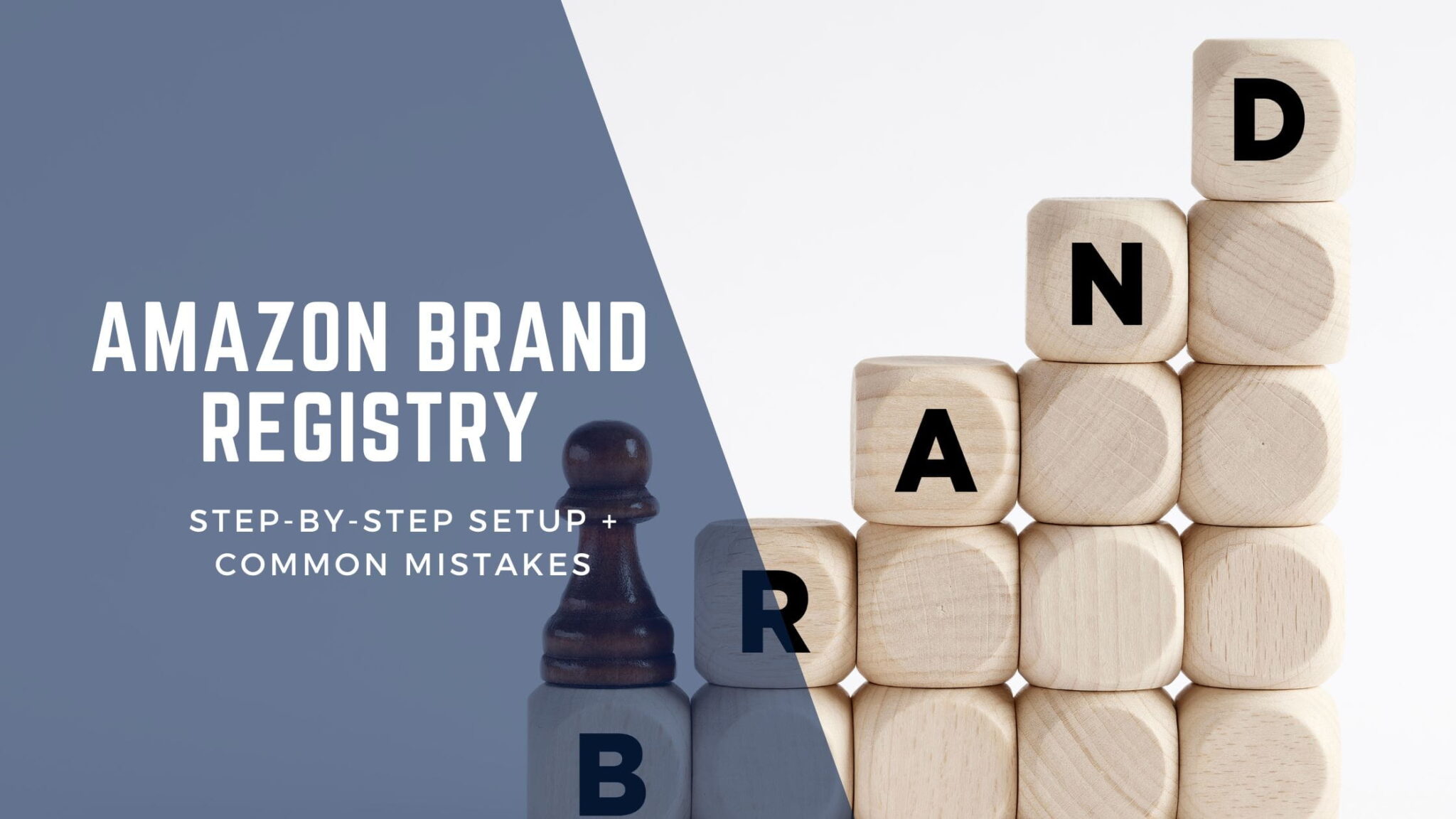 Amazon Brand Registry in India: Step-by-Step Setup + Common Mistakes ...