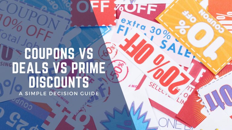 Coupons vs Deals vs Prime Discounts: A Decision Guide