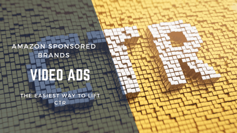 Amazon Sponsored Brands Video Ads: Lift Your CTR