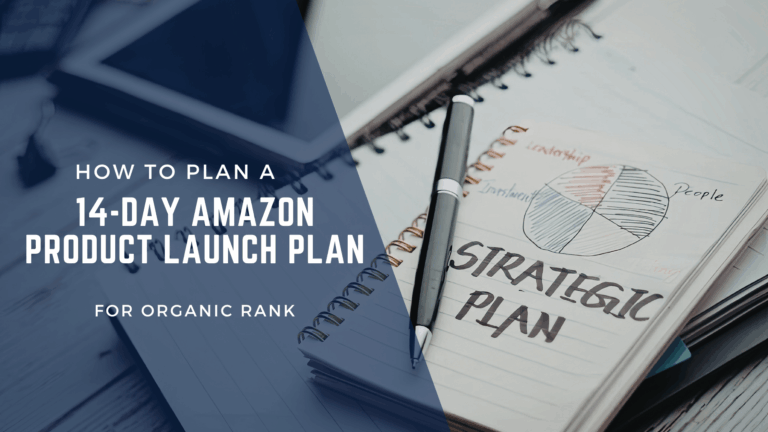 14-Day Amazon Product Launch Plan for Organic Rank
