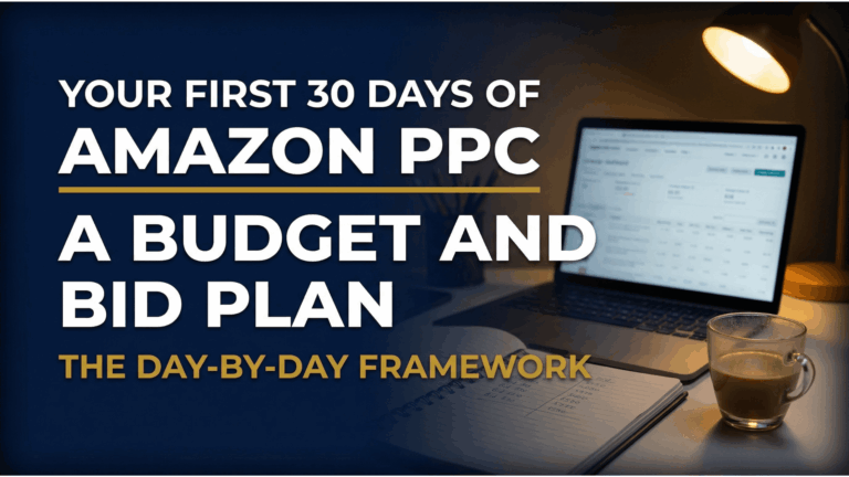 Your First 30 Days of Amazon PPC: Budget and Bid Plan