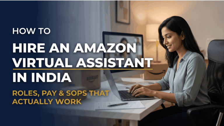 How to Hire an Amazon Virtual Assistant in India